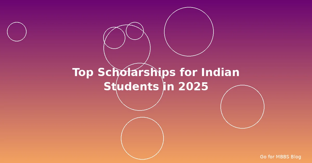 Top Scholarships for Indian Students in 2025